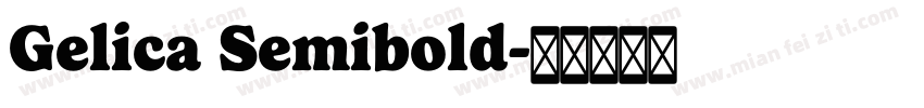 Gelica Semibold字体转换